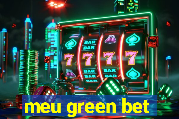 meu green bet